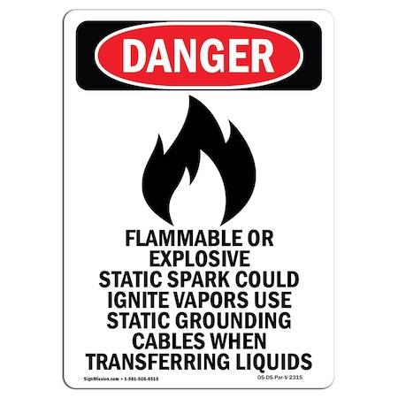 Signmission Safety Sign, OSHA Danger, 24" Height, Aluminum, Flammable Or Explosive, Portrait OS-DS-A-1824-V-2315